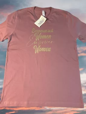 EMPOWERED WOMEN EMPOWER WOMEN TEE